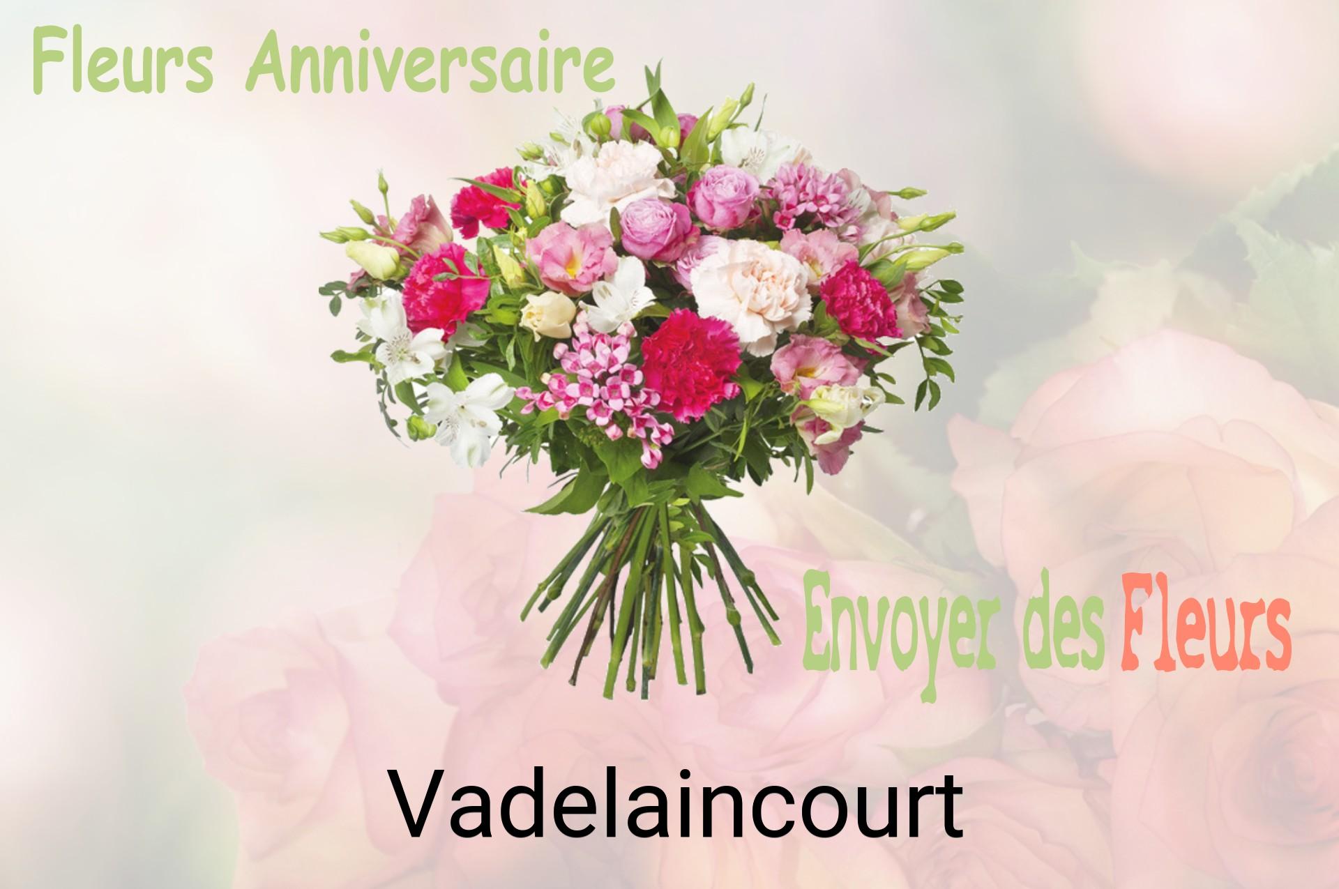 Bouquet de fleurs d’anniversaire livré à Vadelaincourt